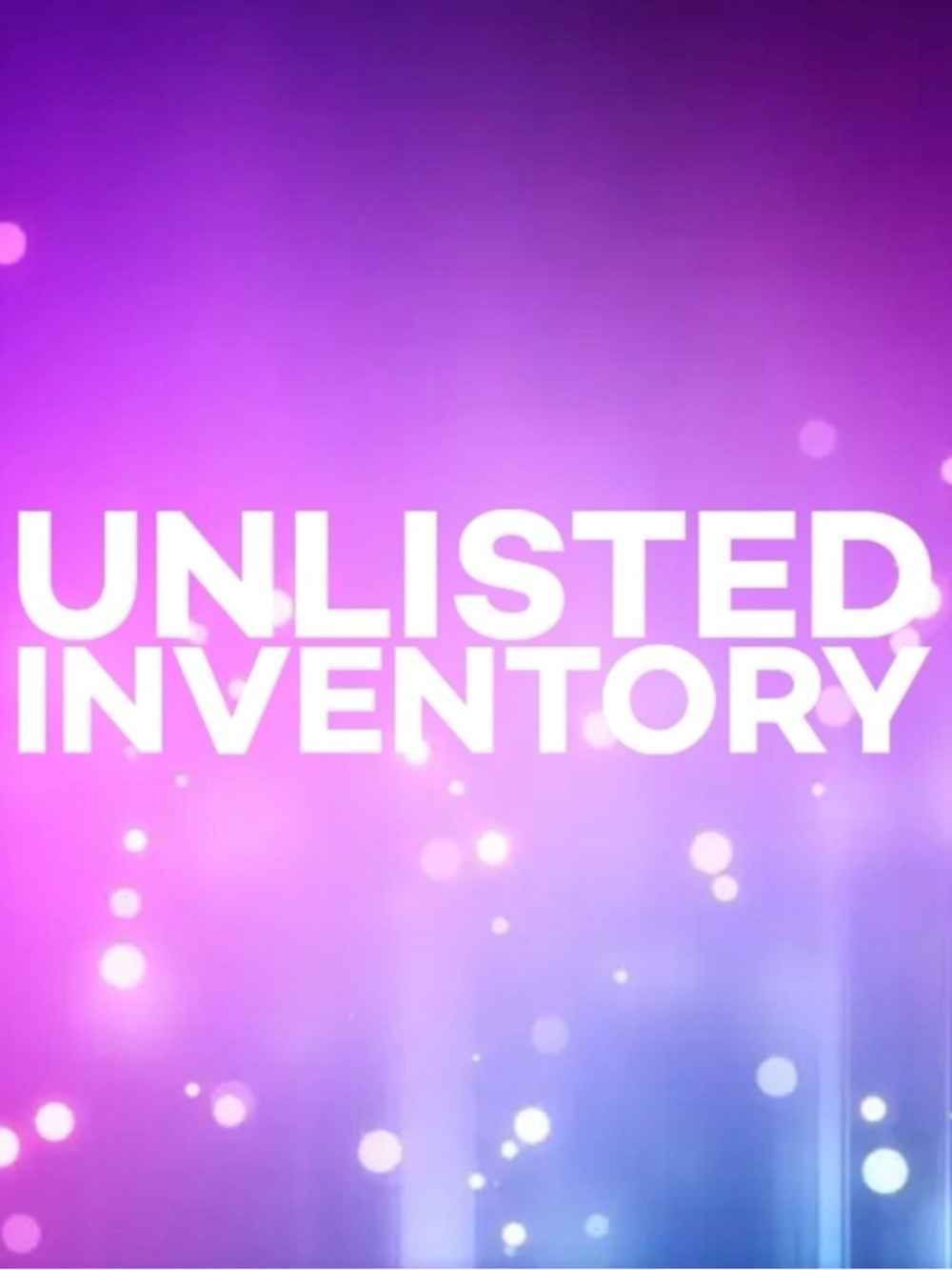 Unlisted inventory